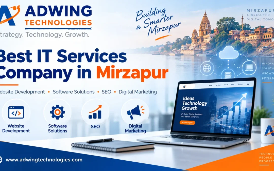 Best IT Services Company in Mirzapur | Adwing Technologies